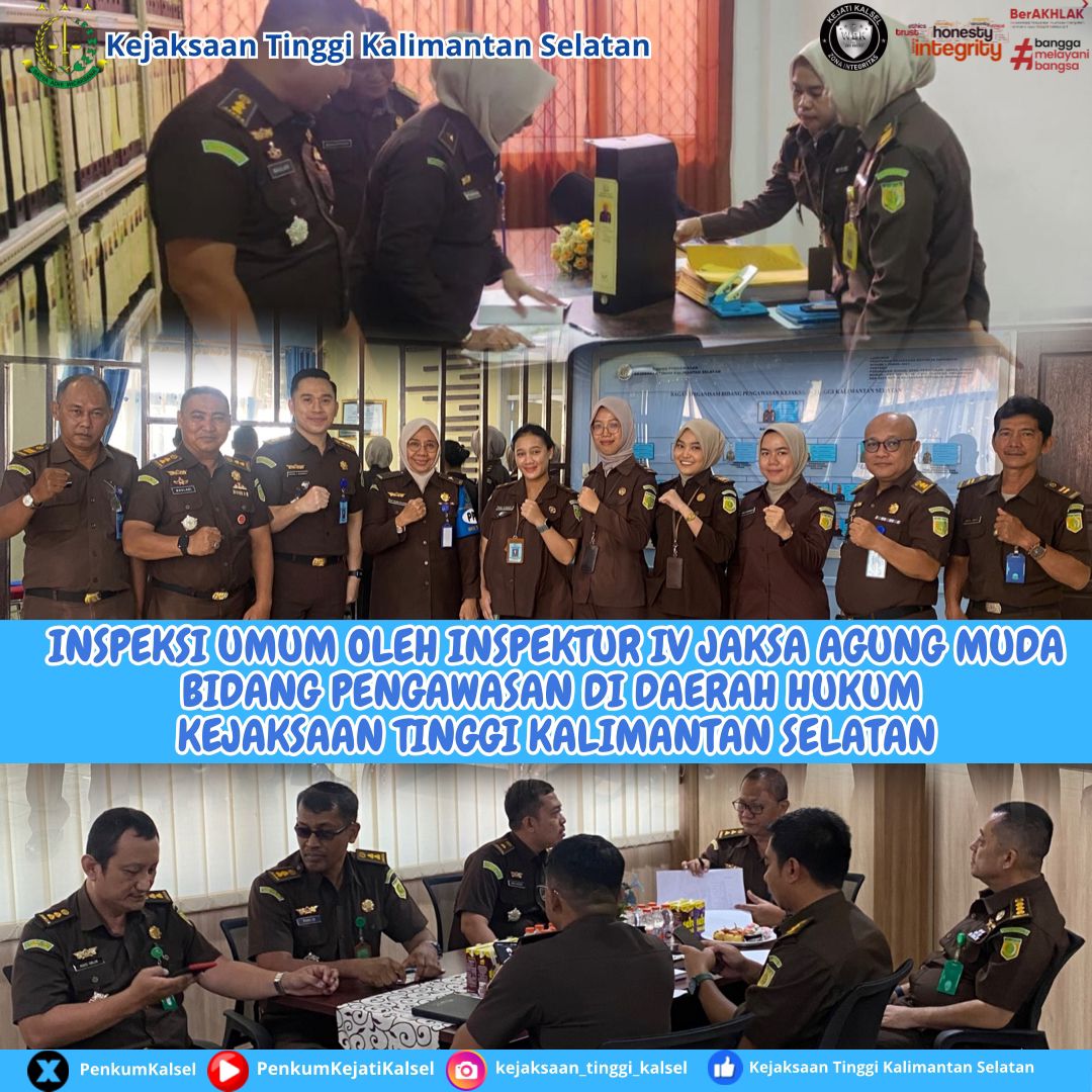 Inspektur IV Jaksa Agung Muda Bidang Pengawasan Melakukan Inspeksi Umum di Wilayah Hukum Kejati Kalsel